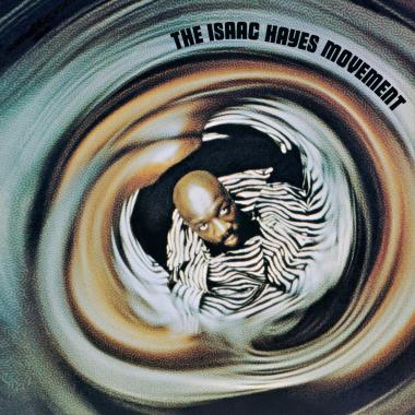 Isaac Hayes -  The Isaac Hayes Movement